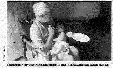 Grandmothers have experience and support to offer in introducing safer feeding methods.